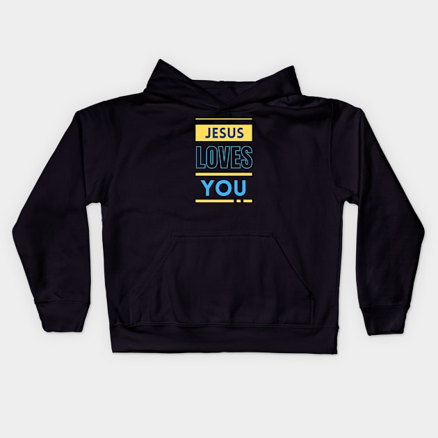 Jesus Loves You | Christian Kids Hoodie by All Things Gospel